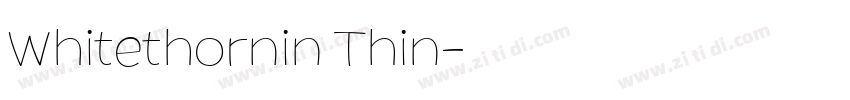Whitethornin Thin字体转换